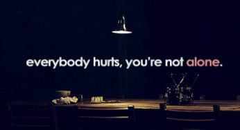Everybody Hurts
