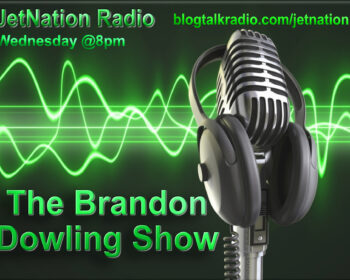 The Brandon Dowling Show On JetNation Radio