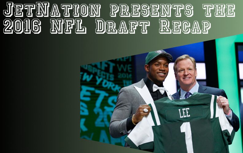 2016 NFL NY Jets Draft Recap
