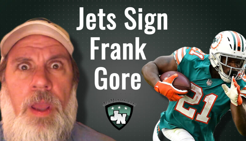 Frank Gore Signs with the NY Jets; GreenBean’s Thoughts