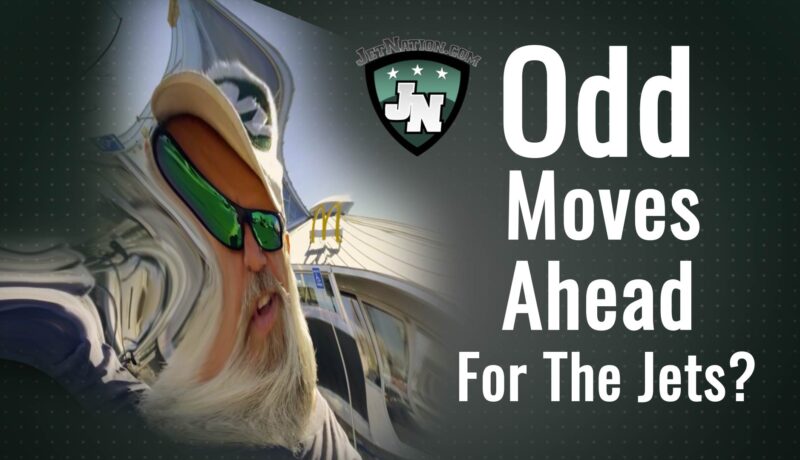 Odd Move Ahead for the Jets?