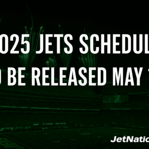 2025 Jets Schedule Set to Be Released May 14th