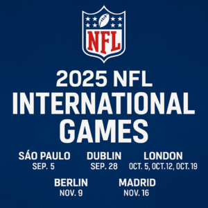 NFL Announces Schedule for 2025 International Games
