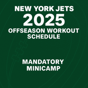 New York Jets OTA Schedule; Minicamp & Key Dates