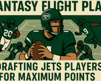 Fantasy Flight Plan; Drafting Jets Players for Maximum Points